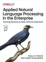 Applied Natural Language Processing in the Enterprise: NLP for Business AI