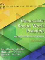 Generalist Social Work Practice: An Empowering Approach (8th Edition) – Pearson