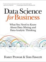 Data Science for Business: Master Data-Analytic Thinking