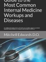 Guide to the Most Common Internal Medicine Workups and Diseases: An Evidence-Based Hospital Reference