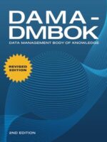 DAMA-DMBOK: Data Management Body of Knowledge (2nd Edition)