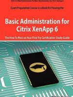 Citrix XenApp 6 CCA Exam Preparation: Pass the 1Y0-A18 Exam — ebook cover