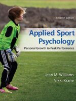 Applied Sport Psychology 7e: Personal Growth to Peak