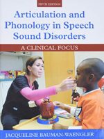 Articulation and Phonology in Speech Sound Disorders 5th Ed.