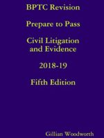 BPTC Civil Litigation Revision Guide: Prepare to Pass 2018-2019 (Fifth Edition)