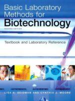 Basic Laboratory Methods for Biotechnology: Textbook and Laboratory Reference, 2nd Edition