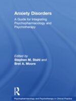 Anxiety Disorders: A Guide for Integrating Psychopharmacology and Psychotherapy