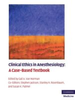 Clinical Ethics in Anesthesiology: A Case-Based Textbook