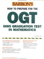 How to Prepare for the Ohio Graduation Test in Mathematics — Barron's OGT Prep Guide