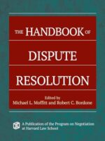 The Handbook of Dispute Resolution (1st ed.) – Comprehensive Reference for ADR Professionals