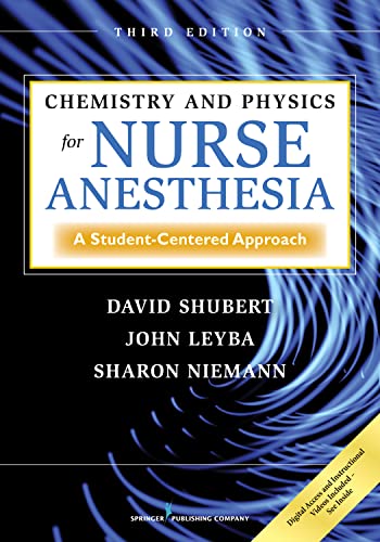 Chemistry and Physics for Nurse Anesthesia: A Student-Centered Approach (Third Edition)