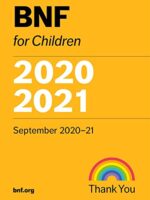 BNF for Children 2020-2021: Essential Paediatric Formulary