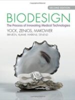 Biodesign: The Process of Innovating Medical Technologies 2nd ed.