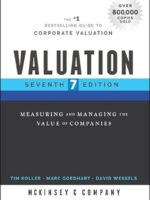Valuation: Measuring and Managing Company Value, 7th Ed.