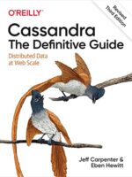 Cassandra: The Definitive Guide, Revised Third Edition