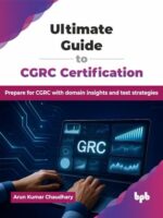 Ultimate Guide to CGRC Certification: Prepare with Domain Insights & Test Strategies