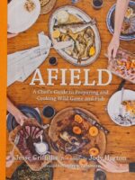 Afield: Chef's Guide to Preparing and Cooking Wild Game and Fish — ebook cover