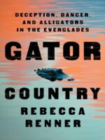 Gator Country: Deception, Danger, and Alligators in the Everglades — ebook cover