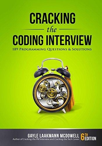 Cracking the Coding Interview, 6th Edition: 189 Programming Questions & Solutions