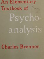 An Elementary Textbook of Psychoanalysis - Charles Brenner