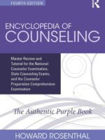 Encyclopedia of Counseling: NCE & CPCE Exam Prep 4th Edition
