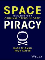 Space Piracy: Preparing for a Criminal Crisis in Orbit