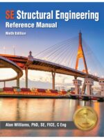 SE Structural Engineering Reference Manual, 9th Edition - Alan Williams