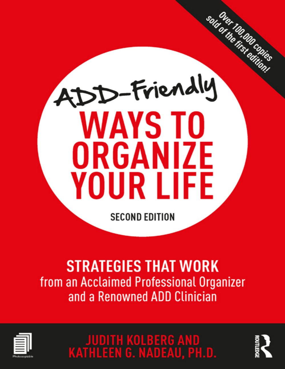 ADD-Friendly Ways to Organize Your Life 2nd Ed. – ADHD Strategies