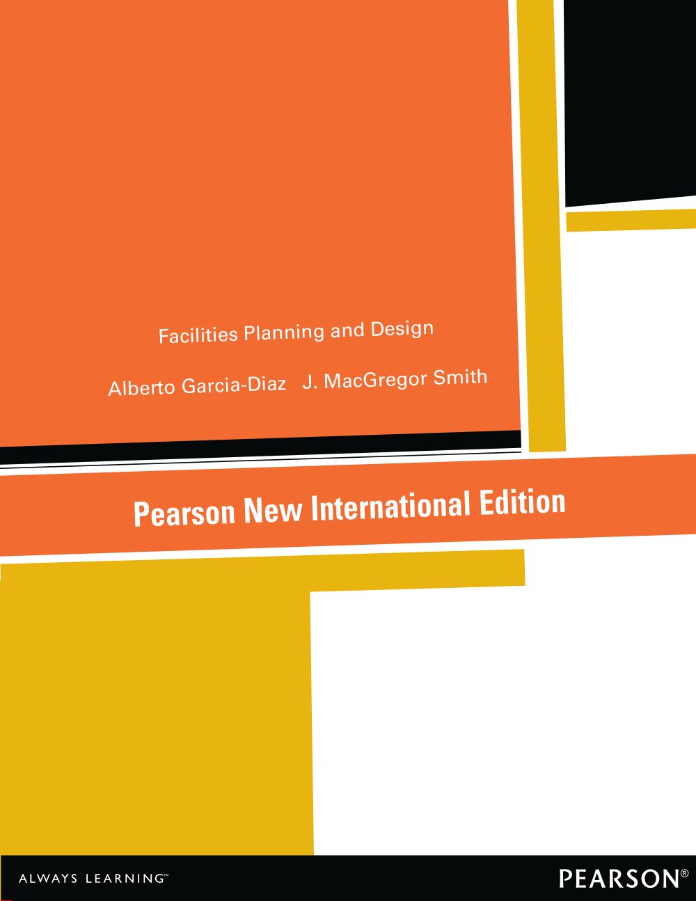 Facilities Planning and Design – Pearson New International Edition
