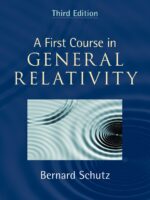 A First Course in General Relativity (Third Edition) – Bernard Schutz