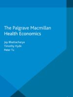 Health Economics, 1st Edition – Bhattacharya, Hyde & Tu