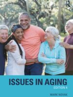 Issues in Aging 4th Edition by Mark Novak