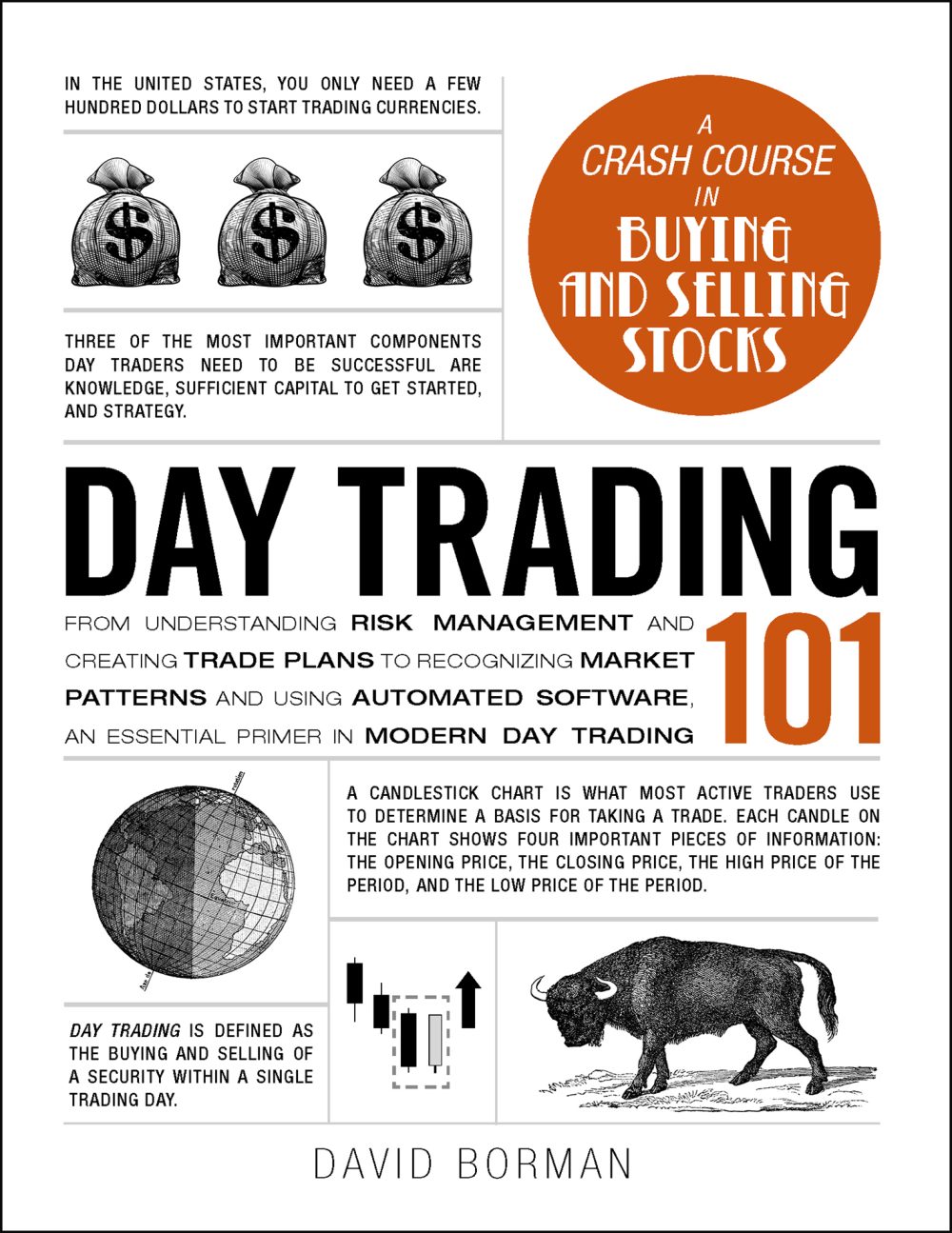 Day Trading 101: From Understanding Risk Management and Creating Trade Plans to Recognizing Market Patterns and Using Au
