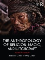 The Anthropology of Religion, Magic, and Witchcraft 4th Edition