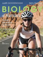 Biology of Humans: Concepts, Applications, and Issues 6th Edition Goodenough