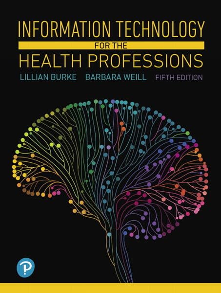 Information Technology for the Health Professions 5th Edition