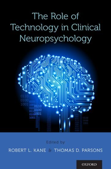 The Role of Technology in Clinical Neuropsychology