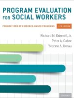 Program Evaluation for Social Workers: Foundations of Evidence-Based Programs 8th Edition