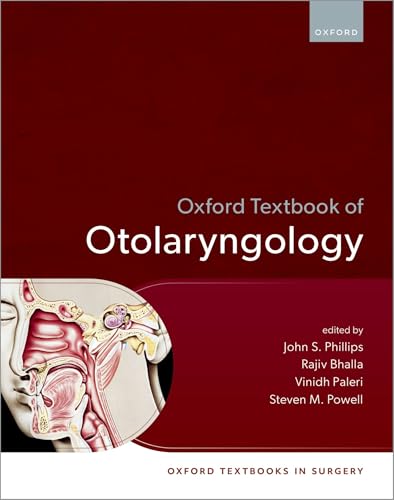 Oxford Textbook of Otolaryngology (2025) – Comprehensive ENT Guide