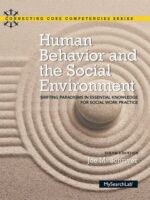Human Behavior and the Social Environment: Shifting Paradigms in Essential Knowledge for Social Work Practice (6th Edition)