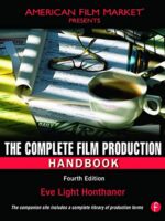 The Complete Film Production Handbook 4th Edition Eve Light Honthaner