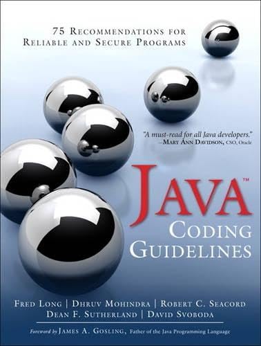 Java Coding Guidelines: 75 Recommendations for Secure Code