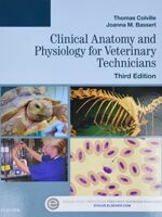 Clinical Anatomy and Physiology for Veterinary Technicians 3rd Edition