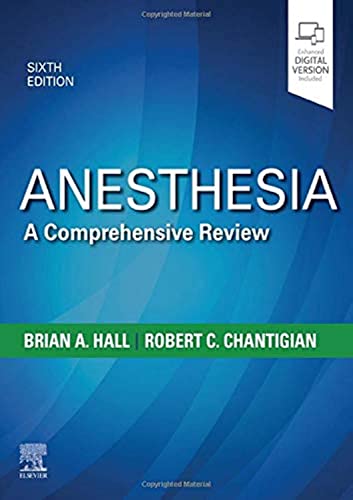 Anesthesia: A Comprehensive Review, 6th Edition
