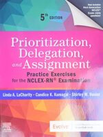 Prioritization Delegation and Assignment 5th Ed - NCLEX-RN
