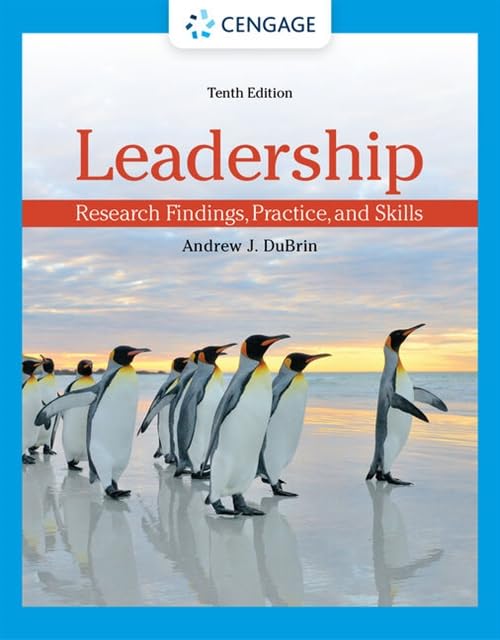 Leadership DuBrin 10th Edition: Research, Practice, Skills
