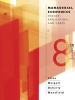 Managerial Economics 8E: Theory, Applications, Cases