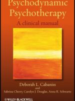 Psychodynamic Psychotherapy: A Clinical Manual