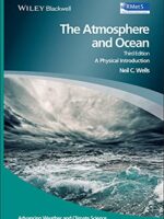 The Atmosphere and Ocean: A Physical Introduction, Third Edition
