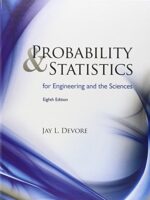 Probability and Statistics for Engineering and the Sciences 8th Edition Devore
